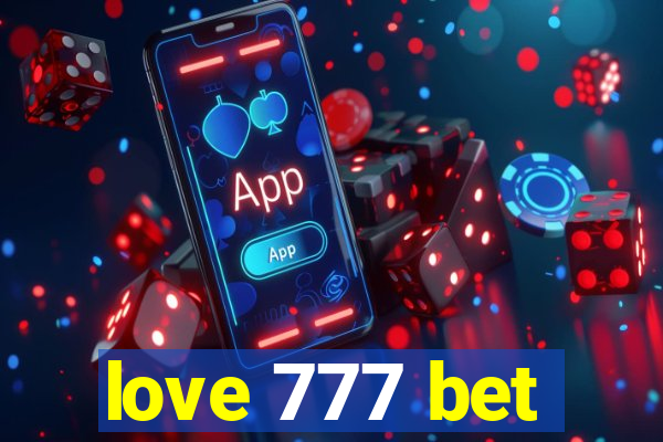 love 777 bet